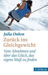 Icon image Zurück ins Gleichgewicht: Vom Abnehmen und über das Glück, das eigene Maß zu finden, Ausgabe 2