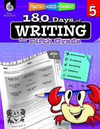 Icon image 180 Days of Writing for Fifth Grade: Practice, Assess, Diagnose