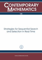 Icon image Strategies for Sequential Search and Selection in Real Time: Proceedings of the AMS-IMS-SIAM Joint Summer Research Conference Held June 21-27, 1990, with Support from the National Science Foundation, the National Security Agency, and the Office of Naval Research