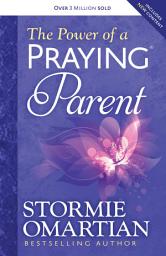 Icon image The Power of a Praying® Parent