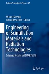 Icon image Engineering of Scintillation Materials and Radiation Technologies: Selected Articles of ISMART2018