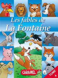 Icon image Le cheval et le loup et autres fables célèbres de la Fontaine: Livre illustré pour enfants