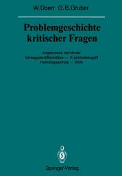 Icon image Problemgeschichte kritischer Fragen: Angeborene Herzfehler Schlagaderdifformitäten — Krankheitsbegriff Homologieprinzip — Ethik