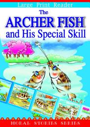 Icon image The Archer Fish and His Special Skill