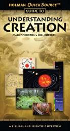 Icon image Holman QuickSource Guide to Understanding Creation: A Biblical and Scientific Overview