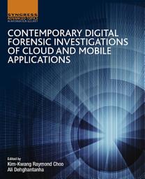 Icon image Contemporary Digital Forensic Investigations of Cloud and Mobile Applications