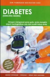 Icon image Diabetes (Penyakit Kencing Manis): Dengan Mengawal Paras Gula, Anda Mungkin Dapat Meningkatkan Usia Dan Kualiti Hidup Anda