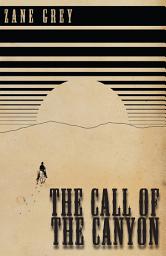 Icon image The Call of the Canyon