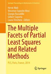 Icon image The Multiple Facets of Partial Least Squares and Related Methods: PLS, Paris, France, 2014