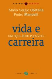 Icon image Vida e carreira: Um equilíbrio possível?