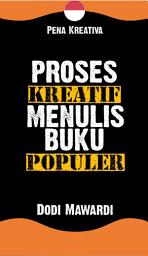 Icon image Proses Kreatif Menulis Buku Populer