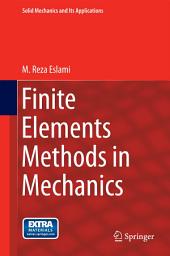 Icon image Finite Elements Methods in Mechanics