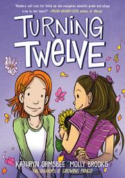 Icon image Turning Twelve: (A Graphic Novel)