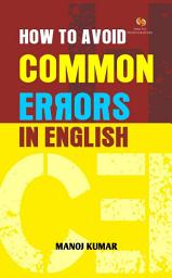 Icon image How to Avoid Common Errors in English