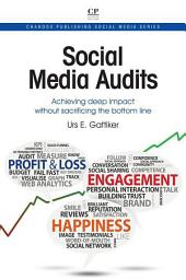 Icon image Social Media Audits: Achieving Deep Impact Without Sacrificing the Bottom Line