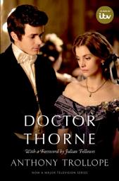 Icon image Doctor Thorne TV Tie-In with a foreword by Julian Fellowes: The Chronicles of Barsetshire