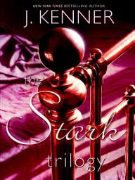 Icon image The Stark Trilogy 3-Book Bundle: Release Me, Claim Me, Complete Me