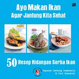 Icon image Ayo Makan Ikan agar Jantung Kita Sehat