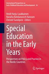 Icon image Special Education in the Early Years: Perspectives on Policy and Practice in the Nordic Countries