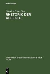 Icon image Rhetorik der Affekte: Englische Wirkungsästhetik im Zeitalter der Renaissance