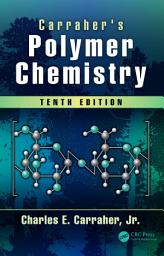 Icon image Carraher's Polymer Chemistry: Edition 10