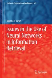 Icon image Issues in the Use of Neural Networks in Information Retrieval