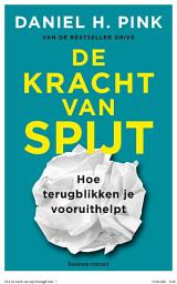 Icon image De kracht van spijt: Hoe terugblikken je vooruit helpt