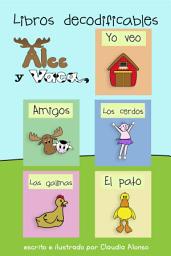 Icon image Libros decodificables: Alce y Vaca: Libro 1