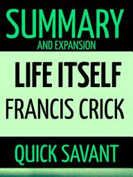 Icon image Summary and Expansion: Life Itself : Francis Crick