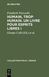 Icon image Humain, trop humain. Un livre pour esprits libres I