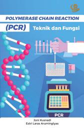 Icon image Polymerase Chain Reaction (PCR): Teknik dan Fungsi