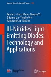 Icon image III-Nitrides Light Emitting Diodes: Technology and Applications