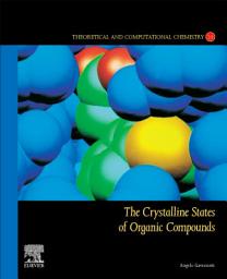 Icon image The Crystalline States of Organic Compounds