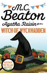 Icon image Agatha Raisin and the Witch of Wyckhadden