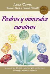 Icon image Piedras y minerales curativos: Conozca las piedras y cuarzos que transforman su energía mental y anímica