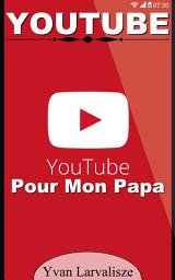 Icon image YouTube Pour Mon Papa