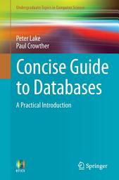 Icon image Concise Guide to Databases: A Practical Introduction