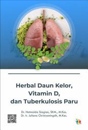 Icon image Herbal Daun Kelor, Vitamin D, dan Tuberkulosis Paru