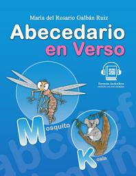 Icon image Abecedario en verso, libro para niños y niñas: Abecedario en verso para niños pequeños es perfecto para aprender a leer