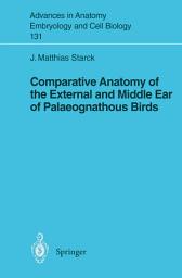 Icon image Comparative Anatomy of the External and Middle Ear of Palaeognathous Birds