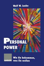 Icon image Personal Power: Wie Sie bekommen, was Sie wollen