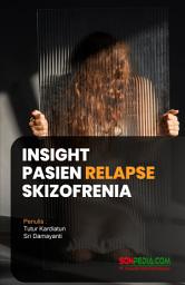 Icon image INSIGHT PASIEN RELAPSE SKIZOFRENIA