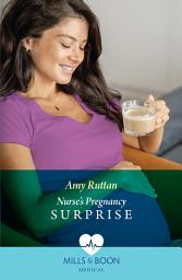 Icon image Nurse's Pregnancy Surprise (Mills & Boon Medical)