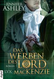 Icon image Das Werben des Lord MacKenzie