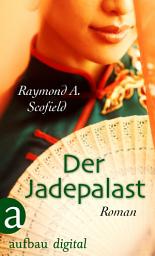 Icon image Der Jadepalast: Roman