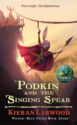 Icon image Podkin and the Singing Spear: The seventh in The World of Podkin One-Ear series