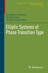 Icon image Elliptic Systems of Phase Transition Type