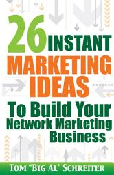 Icon image 26 Instant Marketing Ideas to Build Your Network Marketing Business