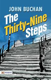 Icon image The Thirty-Nine Steps: The Thirty-Nine Steps: Espionage and Intrigue in the World of Spies