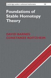 Icon image Foundations of Stable Homotopy Theory